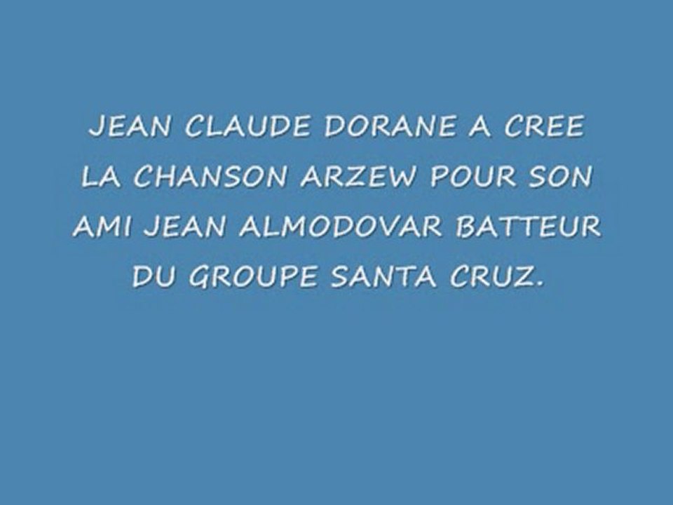 Clip Arzew par Jean Claude Dorane du Groupe Santa Cruz