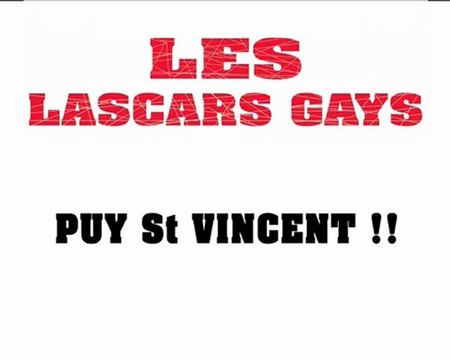 LES LASCARS GAYS / PUY St VINCENT