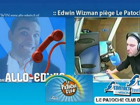 Allo-Edwin : Canulars-Imposture Radio au Patoche Club