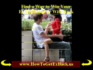 Get My Ex Girlfriend Back Tactics