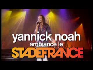 YANNICK NOAH AMBIANCE LE STADE DE FRANCE