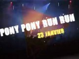 Le Silex Auxerre 23 janvier Pony Pony Run Run