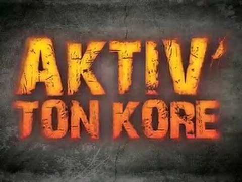 Trailer - AKTIV'TON KORE - 13/02/2010 @ Chalons en champagne