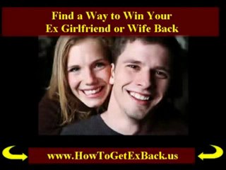 How To Get Ex Girlfriend Back
