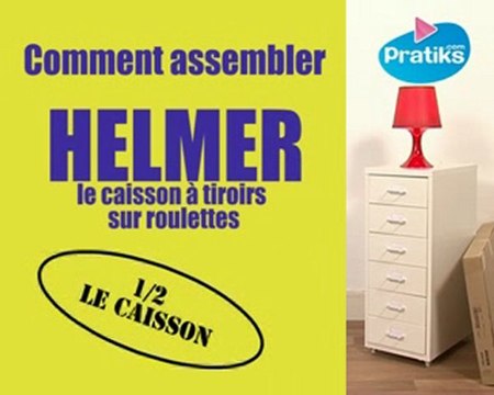 Comment assembler le caisson à tiroirs HELMER : 1/2 Le caiss