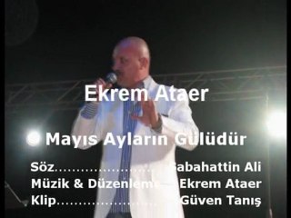 Ekrem Ataer - Mayıs Ayların Gülüdür