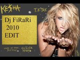 Kesha - Tik Tok (Dj FiRaRi EDIT)