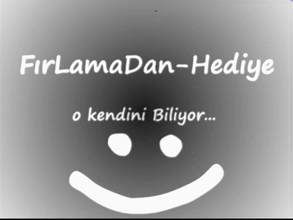 FırLama-Rapci Hediyem oLSun