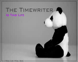 The Timewriter - Is this Life (Original Mix)