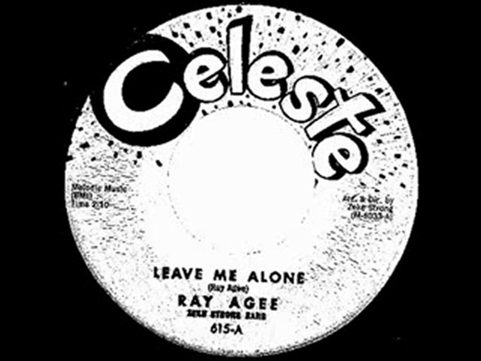 Ray Agee - Leave Me Alone