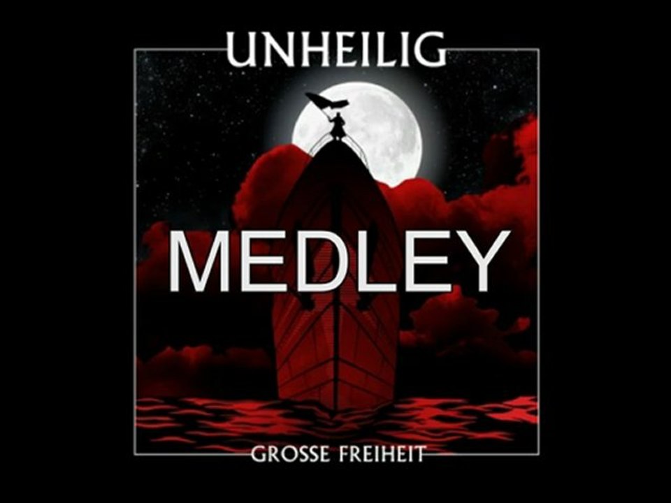 Unheilig - Grosse Freiheit (Medley)