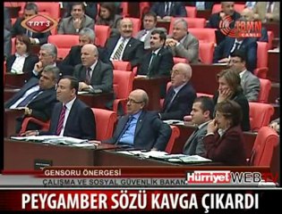 PEYGAMBER SÖZÜ KAVGA ÇIKARDI