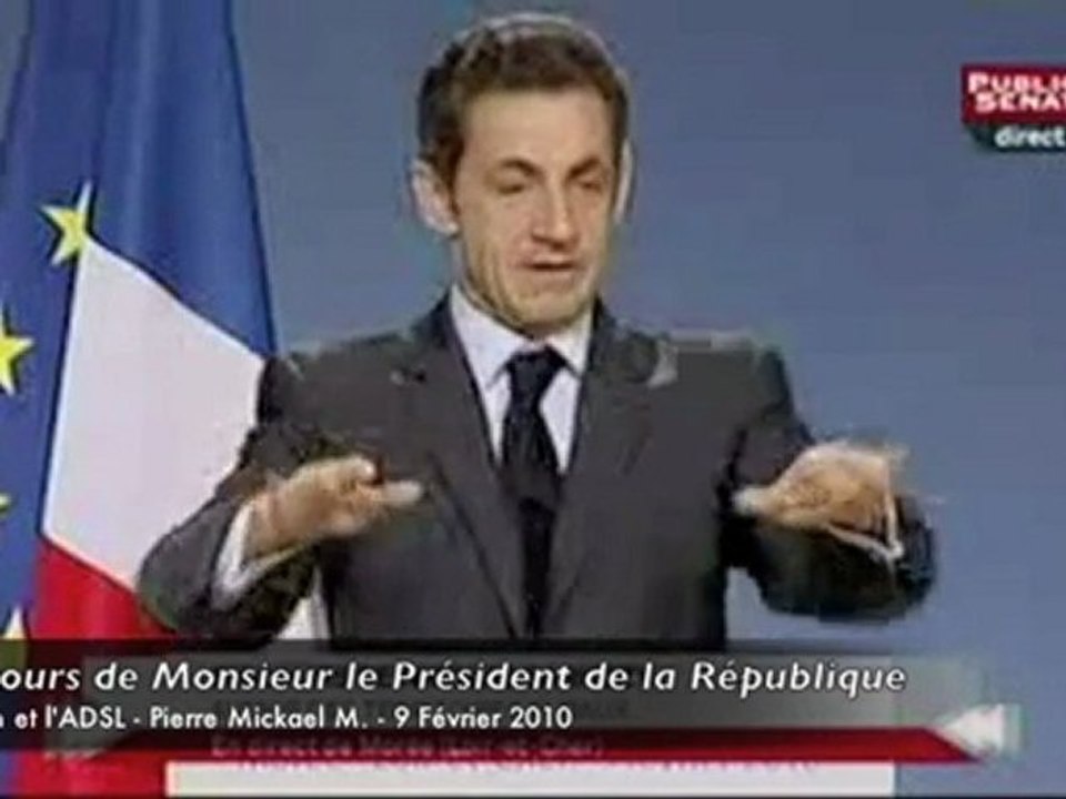 Discourt de M.Le président Sarkozy concernant le Haut débit‏