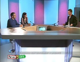 Par ici la sortie - "Le mariage nuit gravement à la santé"