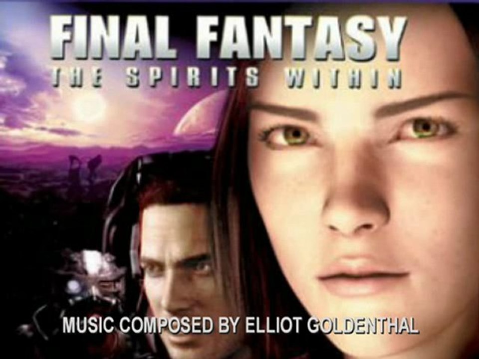 Final Fantasy The Spirits Within - Suite from the Score