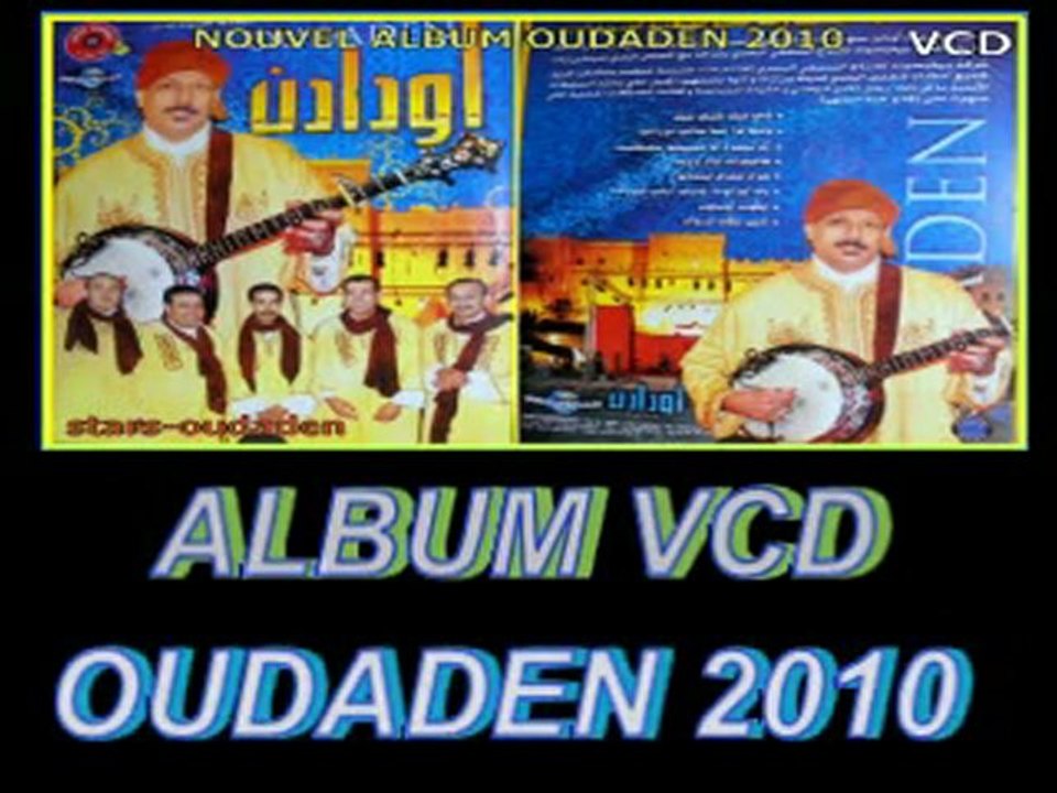 NOUVEL ALBUM OUDADEN VCD 2010
