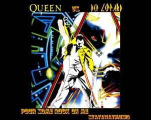 Queen vs Def Leppard - Pour Some Rock You On Me