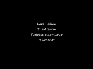 Lara Fabian Toulouse o4.o2.2o1o "Humana"