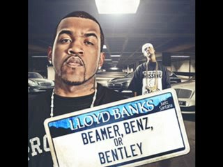 Lloyd Banks - "Beamer,Benz or Bentley" Ft. Juelz Santana