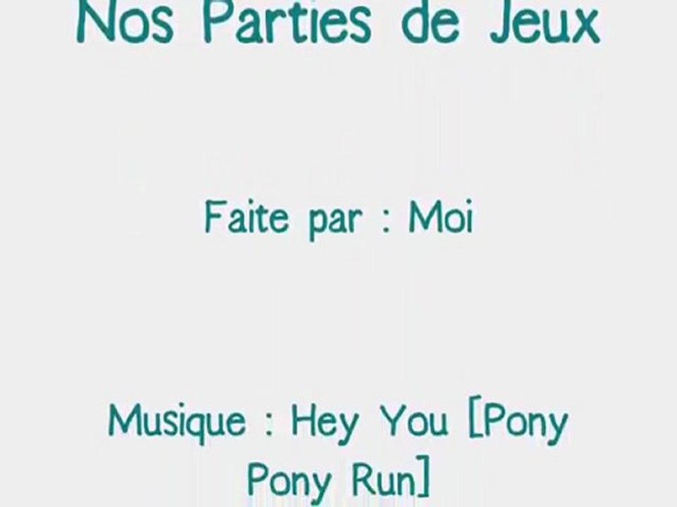 Nos Parties de Jeux ^^