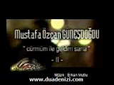 Mustafa Özcan Güneşdoğdu - Cürmum iLe Geldim Sana Orjinal Kl