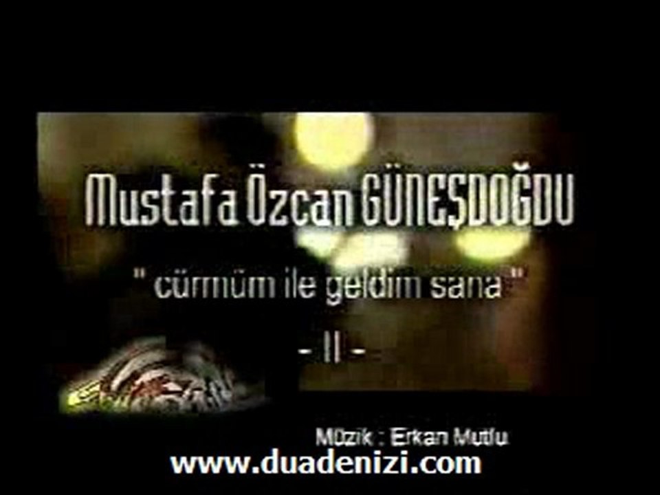 Mustafa Özcan Güneşdoğdu - Cürmum iLe Geldim Sana Orjinal Kl