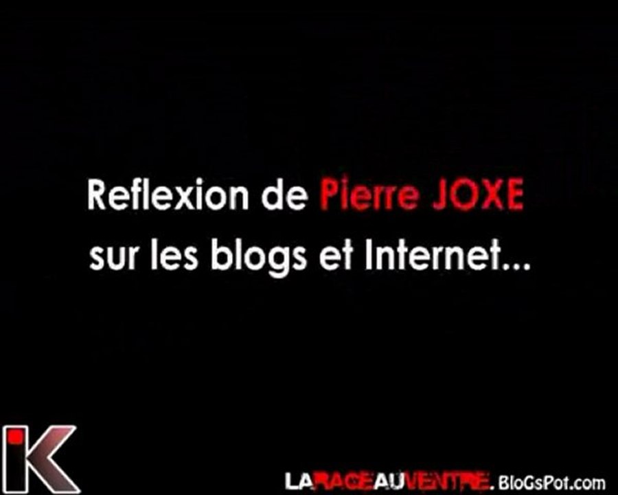 Reflexion de Pierre JOXE sur les Blogs et Internet...