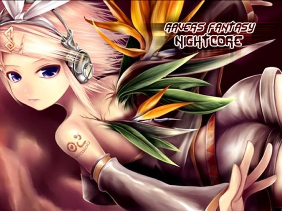 [Nightcore] Ravers Fantasy