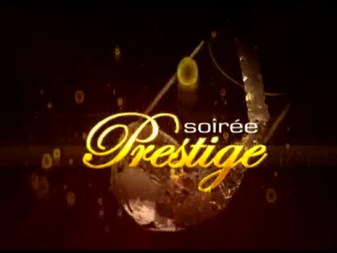 ***Complet***Promo Soirée Prestige - Samedi 20 Février 2010