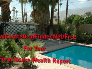 Palm Desert Foreclosures and Bank Owned Homes are making we
