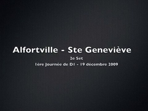 Alfortville - Ste Genevieve - 2e set (19/12/2009) Jorkyball