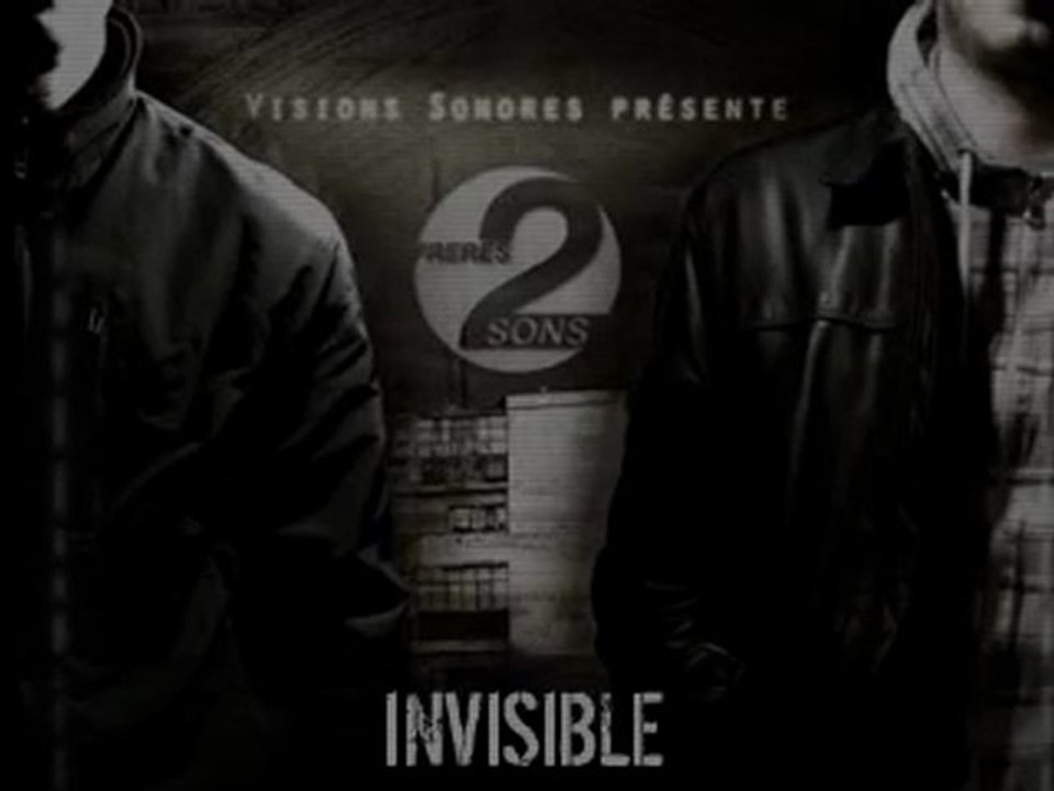 Freres 2 Sons - Invisible