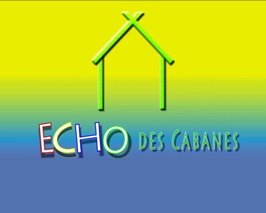 Générique ECHO DES CABANES prod.