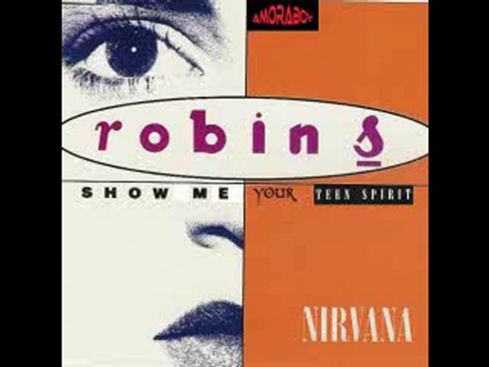 Robin S vs Nirvana - Show me your teen spirit