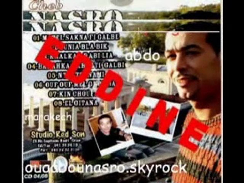 Cheb Nasro. -MazaL raki sakna f alGaleb