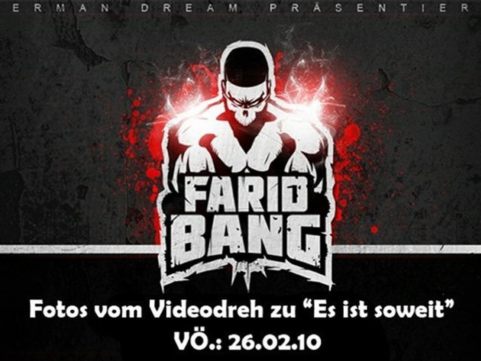 Farid Bang - Videodreh zu 'Es ist soweit'