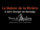 Maison de la rivière à Saint Georges de Montaigu