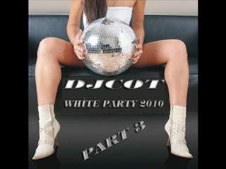 DjCot & Murat-Ex - White Party 2010 ( Part 3 )