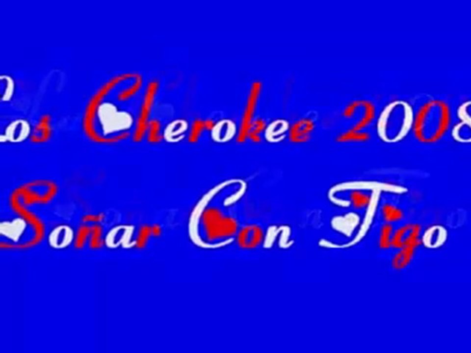 Los Cherokee 2008