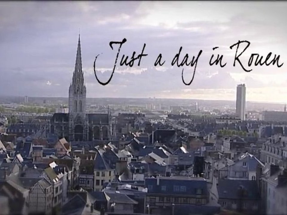 Just a day in Rouen - Vidéo