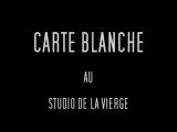 CARTE-BLANCHE en studio ( aout 2009 )