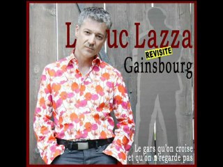 LUC LAZZA REVISITE GAINSBOURG Mon légionnaire CD / SPECTACLE