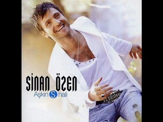 Sinan Özen - Birsey Olmaz Deme 2010