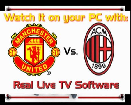Watch Online AC Milan Vs. Manchester Utd. 2010