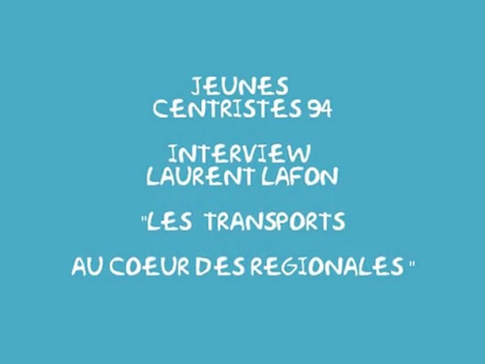 Interview Laurent LAFON : Les transports en Ile de France
