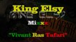 Mixxx King Elsy - Vivant Ras Tafari