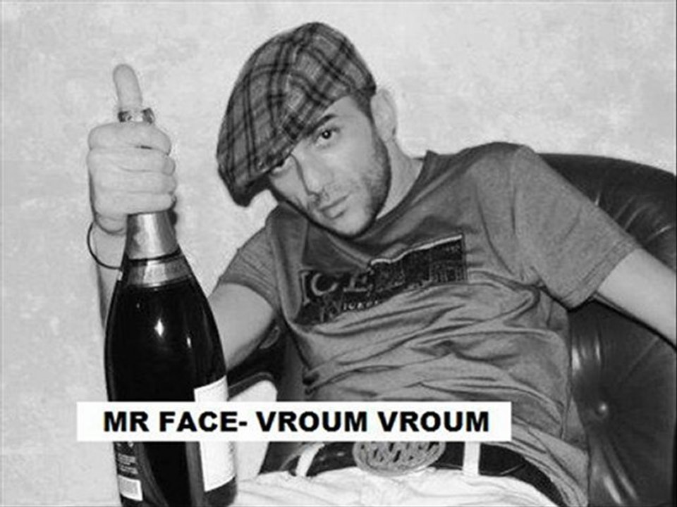 MR FACE - VROUM VROUM