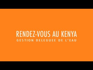 AFD Rendez-vous au Kenya, Gestion de l'eau