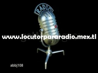 -locutor profesional. http://www.locutorpararadio.mex.tl/