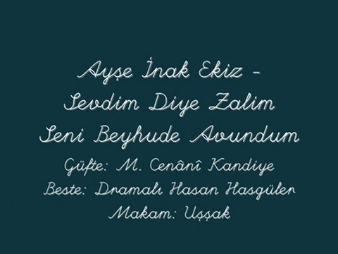 Ayşe İnak Ekiz-Sevdim Diye Zalim Seni Beyhude Avundum